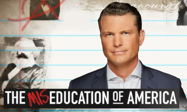Pete Hegseth-MisEducation of America